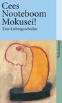 Cees Nooteboom: Mokusei!, Buch