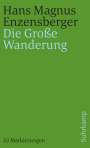 Hans Magnus Enzensberger: Die Große Wanderung, Buch