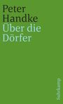 Peter Handke: Über die Dörfer, Buch