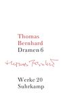 Thomas Bernhard: Werke 20. Dramen 6, Buch