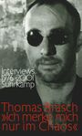 Thomas Brasch: Ich merke mich nur im Chaos, Buch