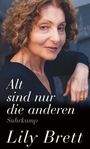 Lily Brett: Alt sind nur die anderen, Buch