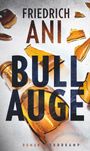 Friedrich Ani: Bullauge, Buch