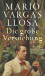 Mario Vargas Llosa: Die große Versuchung, Buch