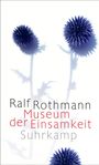 Ralf Rothmann: Museum der Einsamkeit, Buch