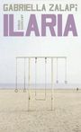 Gabriella Zalapì: Ilaria, Buch