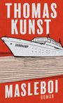 Thomas Kunst: Masleboi, Buch