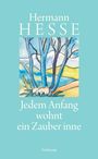 Hermann Hesse: Jedem Anfang wohnt ein Zauber inne, Buch
