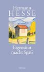 Hermann Hesse: Eigensinn macht Spaß, Buch