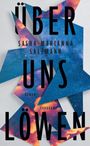 "Über uns Löwen", Sasha Marianna Salzmann. Roman. Suhrkamp. Dreieckige Formen mit einem Galaxie-Muster.