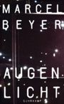 Marcel Beyer: Augenlicht, Buch