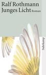 Ralf Rothmann: Junges Licht, Buch