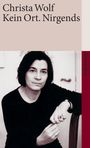 Christa Wolf: Kein Ort. Nirgends, Buch