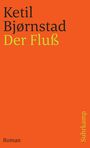 Ketil Björnstad: Der Fluß, Buch