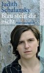 Judith Schalansky: Blau steht dir nicht, Buch