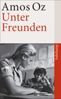 Amos Oz: Unter Freunden, Buch