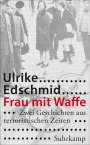 Ulrike Edschmid: Frau mit Waffe, Buch