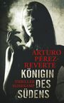 Arturo Pérez-Reverte: Königin des Südens, Buch