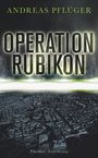 Andreas Pflüger: Operation Rubikon, Buch