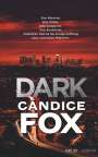 Candice Fox: Dark, Buch