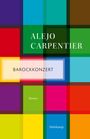 Alejo Carpentier: Barockkonzert, Buch