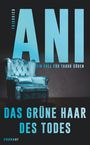 Friedrich Ani: Das grüne Haar des Todes, Buch