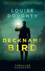 Louise Doughty: Deckname: Bird, Buch