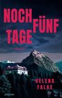 Helena Falke: Noch fünf Tage, Buch
