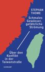 Stephan Thome: Schmales Gewässer, gefährliche Strömung, Buch