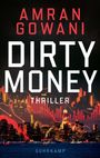 AMRAN GOWANI. DIRTY MONEY. THRILLER. Skyline einer Stadt bei Nacht mit leuchtenden Börsencharts im Hintergrund.