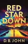 "RED STAR DOWN", Thriller von Suhrkamp, D.B. John. Washington Monument vor einem dramatischen Himmel.