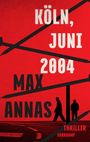 "KÖLN, JUNI 2004, MAX ANNAS, THRILLER, SUHRKAMP." Silhouetten von zwei Personen auf rotem Hintergrund, diagonal schwarze Balken.