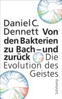 Daniel C. Dennett: Von den Bakterien zu Bach - und zurück, Buch