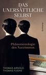 Thomas Arnold: Das unersättliche Selbst, Buch