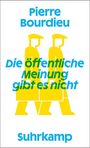 "Pierre Bourdieu, Die öffentliche Meinung gibt es nicht, Suhrkamp" in Blau, Illustration von gelben Figuren.