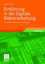 Angelika Erhardt: Einführung in die Digitale Bildverarbeitung, Buch