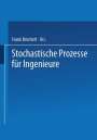 Frank Beichelt: Stochastische Prozesse für Ingenieure, Buch