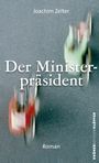 Joachim Zelter: Der Ministerpräsident, Buch