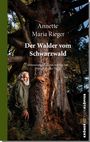 Annette Maria Rieger: Der Walder vom Schwarzwald, Buch