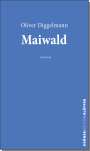 Oliver Diggelmann: Maiwald, Buch