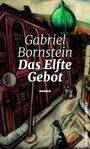 Gabriel Bornstein: Das Elfte Gebot, Buch