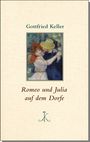 Gottfried Keller: Romeo und Julia auf dem Dorfe, Buch