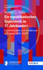 Ronald G. Asch: Ein Republikanisches Experiment im 17. Jahrhundert, Buch