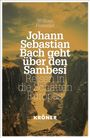 Wolfram Frommlet: Johann Sebastian Bach geht über den Sambesi, Buch