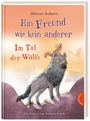 Oliver Scherz: Ein Freund wie kein anderer - Im Tal der Wölfe, Buch