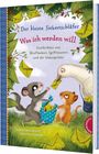 Sabine Bohlmann: Der kleine Siebenschläfer: Was ich werden will, Buch