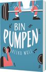 Heiko Wolz: Bin pumpen, Buch