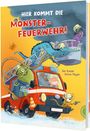 Jan Kaiser: Hier kommt die Monster-Feuerwehr!, Buch