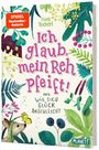 Mina Teichert: Ich glaub, mein Reh pfeift! Oder: Wie sich Glück anschleicht, Buch