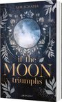 Fam Schaper: If the Moon Triumphs, Buch